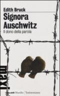 Signora Auschwitz. Il dono della parola