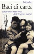 Baci di carta. Lettere di un padre ebreo dalla prigione, 1942-43