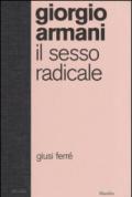 Giorgio Armani. Il sesso radicale