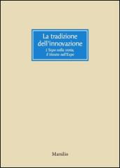 La tradizione dell'innovazione. L'Expo nella storia, il Veneto nell'Expo