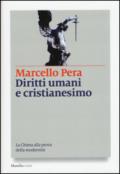 Diritti umani e cristianesimo. La Chiesa alla prova della modernità