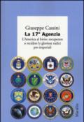 La 17ª Agenzia. L'America al bivio: recuperare o recidere le gloriose radici pre-imperiali