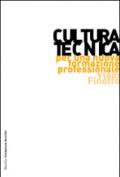 Cultura tecnica. Per una nuova formazione professionale