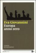 Europa anno zero. Il ritorno dei nazionalismi