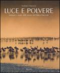 Luce e polvere. Immagini e storie dalle savane dell'Africa Orientale