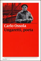 Ungaretti, poeta