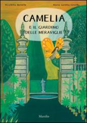 Camelia e il giardino delle meraviglie