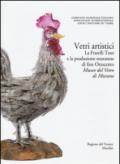 Corpus delle Collezioni del vetro post-classico nel Veneto. 6.Vetri artistici. La Fratelli Toso e la produzione muranese di fine Ottocento. Museo del vetro di Murano