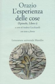 L' esperienza delle cose (Epistole, Libro I). Testo latino a fronte