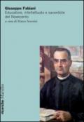 Giuseppe Fabiani. Educatore, intellettuale e sacerdote del Novecento