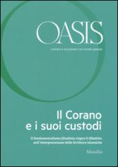 Oasis. Cristiani e musulmani nel mondo globale. 23: Il Corano e i suoi custodi