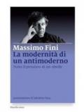 La modernità di un antimoderno. Tutto il pensiero di un ribelle