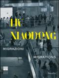 Liu Xiaodong. Migrazioni-Migrations. Ediz. bilingue