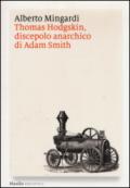 Thomas Hodgskin, discepolo anarchico di Adam Smith