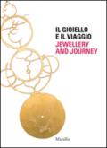 Il gioiello e il viaggio-Jewellery and journey