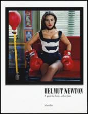 Helmut Newton. A gun for hire, selection. Catalogo della mostra (Carpi, 10 settembre-11 dicembre 2016). Ediz. italiana e inglese