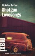 Shotgun lovesongs