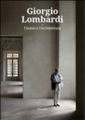 Giorgio Lombardi. L'uomo e l'architettura. Ediz. a colori