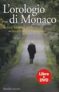 L'orologio di Monaco. Con DVD video