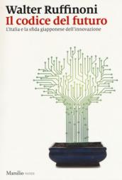 Il codice del futuro: L'Italia e la sfida giapponese dell'innovazione