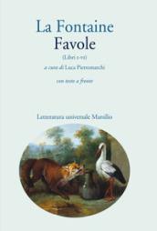 Favole. Libri I-VI. Testo francese a fronte