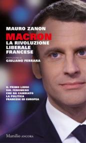 Macron. La rivoluzione liberale francese