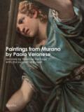 Paintings from Murano by Paolo Veronese restored by Venetian Heritage with the support of Bulgari. Ediz. illustrata