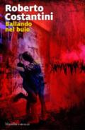 Ballando nel buio (Il commissario Balistreri Vol. 5)