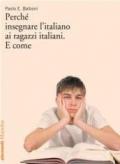 Perché insegnare l'italiano ai ragazzi italiani. E come