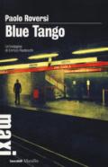 Blue tango. Un'indagine di Enrico Radeschi