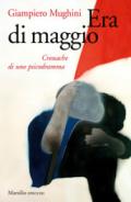 Era di maggio. Cronache di uno psicodramma