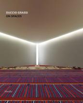 Duccio Grassi. On space. Ediz. a colori
