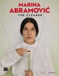 Marina Abramovic. The cleaner. Catalogo della mostra (Firenze, 21 settembre 2018-20 gennaio 2019). Ediz. illustrata
