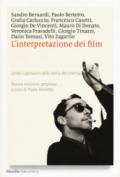 L'interpretazione dei film. Undici capolavori della storia del cinema