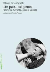 Tre passi nel genio. Fellini tra fumetto, circo e varietà