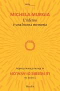 L' inferno è una buona memoria. Visioni da «Le nebbie di Avalon» di Marion Zimmer Bradley