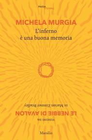 L' inferno è una buona memoria. Visioni da «Le nebbie di Avalon» di Marion Zimmer Bradley