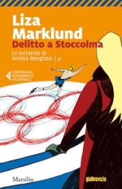 Delitto a Stoccolma. Le inchieste di Annika Bengtzon: 4