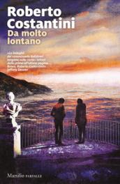 Da molto lontano (Il commissario Balistreri Vol. 6)