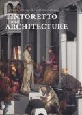 Tintoretto and architecture. Ediz. illustrata