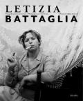 Letizia Battaglia. Fotografia come scelta di vita. Ediz. italiana e inglese