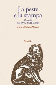 La peste e la stampa. Venezia nel XVI e XVII secolo