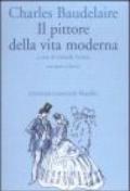 Il pittore della vita moderna. Testo francese a fronte