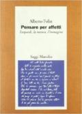 Pensare per affetti. Leopardi: la natura, l'immagine