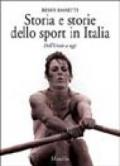 Storia e storie dello sport in Italia. Dall'Unità a oggi