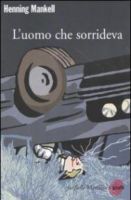 L' uomo che sorrideva. Le inchieste del commissario Wallander. Vol. 4