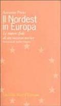 Il nordest in Europa. Le nuove sfide di un successo storico