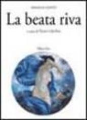 La beata riva. Trattato dell'oblio