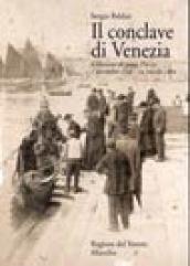 Il conclave di Venezia. L'elezione di papa Pio VII 1 dicembre 1799-14 marzo 1800