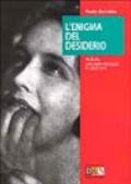 L'enigma del desiderio. Bunuel, Un chien andalou e L'age d'or